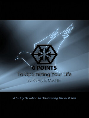 cover image of 6 Points to Optimizing Your Life: 6-Day Devotion to Discovering the Best You